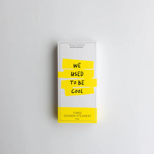 WE USED TO BE COOL - SHOWER STEAMER 3 PACK