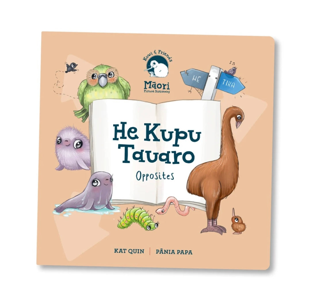 He Kupu Tauaro- Opposites Board Book.