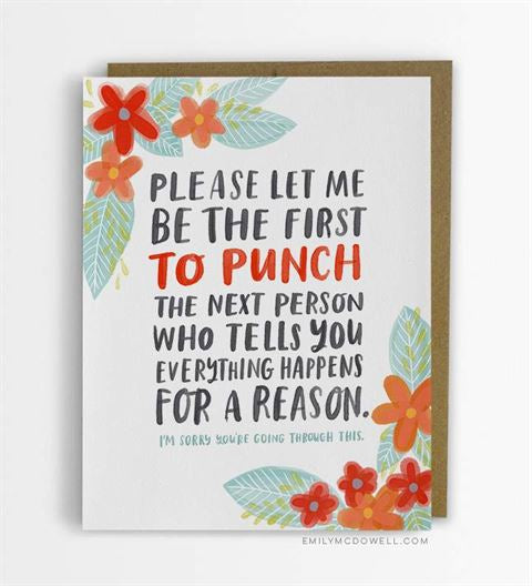 Emily McDowell & Friends - Happens For A Reason - Empathy Card